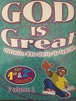 God Is Great: Interactive Bible Stories For Families (First And Second Grade) 1577821645 Book Cover