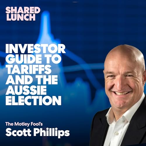 Investor guide to tariffs and the Aussie election cover art