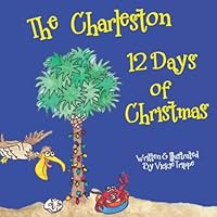 Charleston 12 Days of Christmas 1517669197 Book Cover