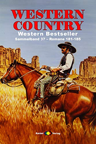 WESTERN COUNTRY Sammelband 37: Romane 181-185 (German Edition)