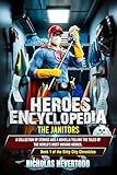 Heroes Encyclopedia: The Janitors (The Sitty City Chronicles Book 1)