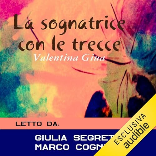 La sognatrice con le trecce Audiolibro Por Valentina Giua arte de portada