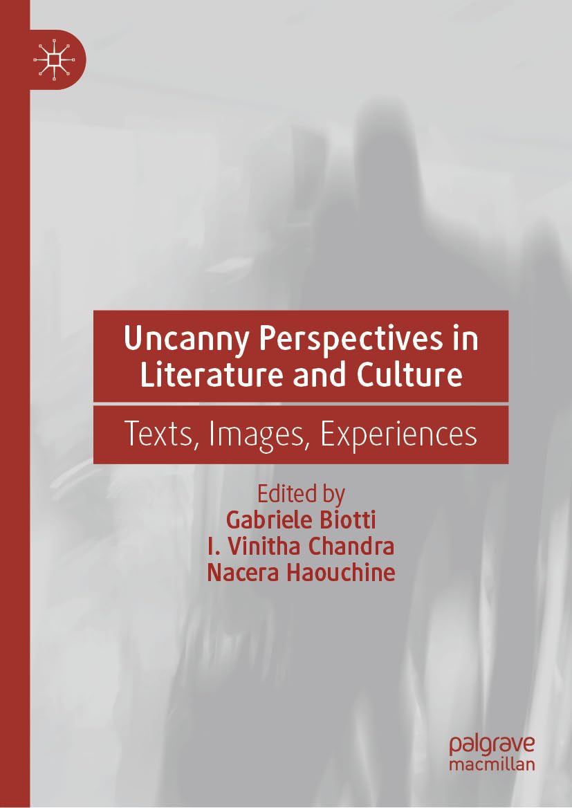 Uncanny Perspectives in Literature and Culture: Texts, Images, Experiences (English Edition)