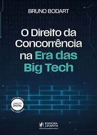 O Direito da Concorrência na Era das Big Tech (2025)
