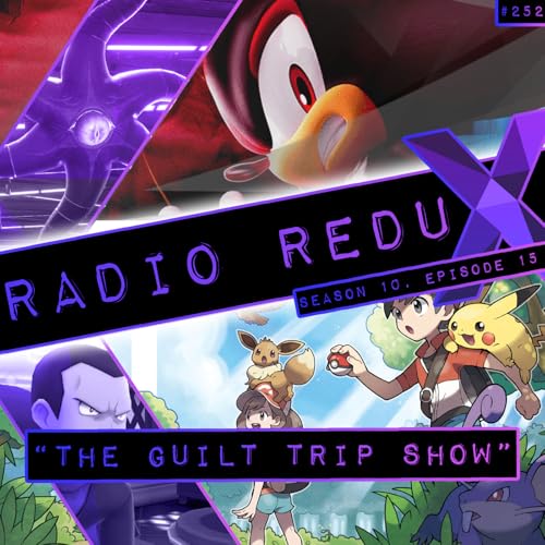 The Guilt Trip Show (#252)