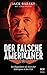 Produktbild Der falsche Amerikaner: Ein Doppelleben als deutscher KGB-Spion in den USA