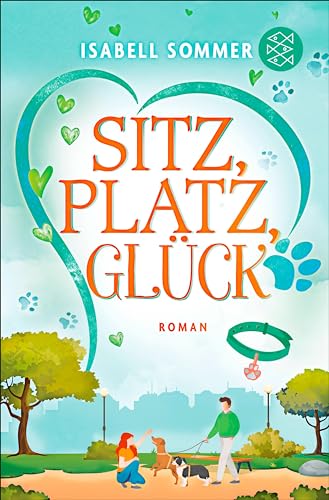 Sitz, Platz, Glück: Humorvoller Liebesroman rund um eine Hundetagesstätte (Hundeglück-Reihe 3) (German Edition)