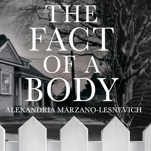 The Fact of a Body by Alex Marzano-Lesnevich, Alexandria Marzano-Lesnevich episode artwork
