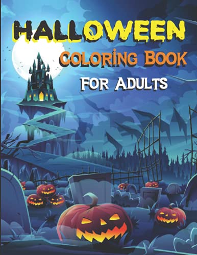 Halloween Coloring Book For Adults: Stress Relieving Spooky Scary Cute Funny & Unique Horror Coloring Pages With Beautiful Crafts Patterns And ... Women Relaxation And Relief (Halloween Books) image 2