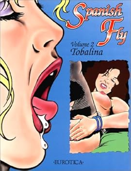 Spanish Fly, Volume 2 - Book #2 of the Spanish Fly