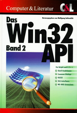 Das Win32 API, Bd.2, Shell32, ComDlg32, OLE32, OLE-Interfaces, MS-DOS ...