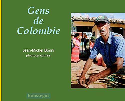 Gens de Colombie (French Edition)