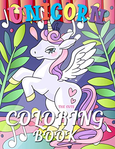 The Cute Unicorn Coloring Book: The magical scene beautiful and rainbow sky
