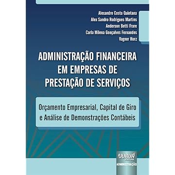 Capa do livro Administração Financeira em Empresas de Prestação de Serviços - Orçamento Empresarial, Capital de Giro e Análise de Demonstrações Contábeis