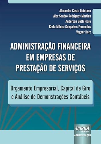 Administração Financeira em Empresas de Prestação de Serviços - O...