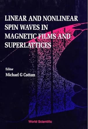 Linear And Nonlinear Spin Waves In Magnetic Films And Superlattices book cover