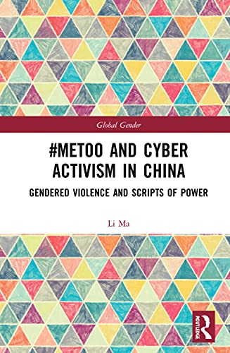 #MeToo and Cyber Activism in China (Global Gender)