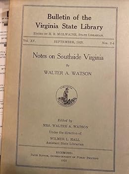 Paperback Notes on Southside Virginia (Bulletin Virginia st Lib Vol, 15, Nos 2-4) Book