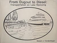 From dugout to diesel: Transportation on Lake Nipissing 0889542511 Book Cover