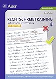  Rechtschreibtraining: Mit Diktaten effektiv üben 4: Rechtschreibprobleme mit hilfreichen Lerntipps zeitsparend bewältigen - für zu Hause (4. Klasse)