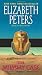 The Mummy Case: An Amelia Peabody Novel of Suspense