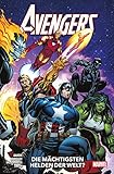  Avengers - Neustart: Bd. 2: Die mächtigsten Helden der Welt