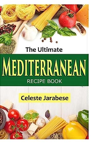 The Ultimate MEDITERRANEAN RECIPE Book