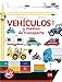 Vehículos y medios de transporte (El libro de...)