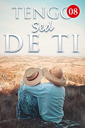 Tengo Sed De Ti 8: Un cambio de inversor (Spanish Edition)