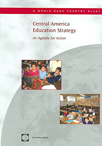 Central America Education Strategy: An Agenda for Action (Country Studies)