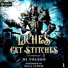 Liches Get Stitches Audiolibro Por HJ Tolson arte de portada