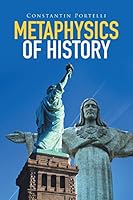 Metaphysics of History 1514465191 Book Cover