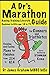 Produktbild A Drs Marathon Racing Training Lifestyle Guide: Runners and Triathletes from Beginner to Elite (A Dr's Sport & Lifestyle Guide, Band 1)