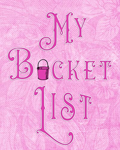 My Bucket List: Adventures | Dreams | Wishes| 136 pages| 8x10 | Pink
