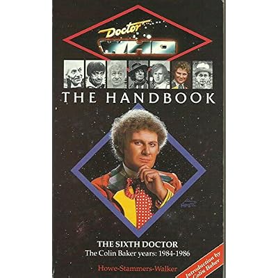 Doctor Who - The Handbook: The Sixth Doctor