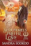 Scoundrels Prefer Love (Fortune and Glory)