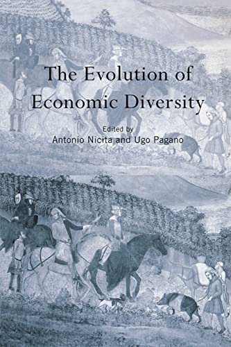 The Evolution of Economic Diversity (Routledge Siena Studies in Political Economy)