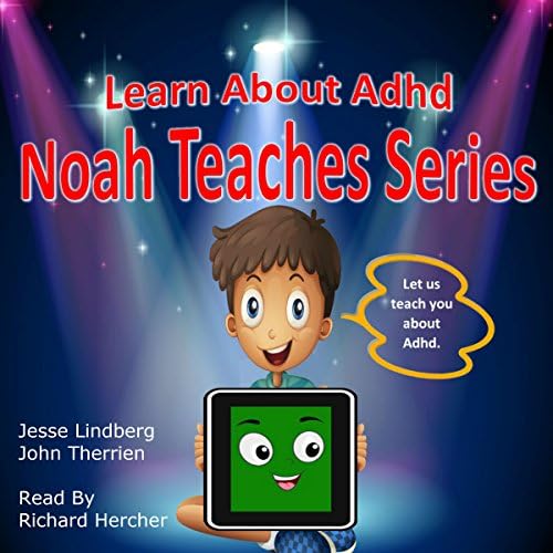 Learn About ADHD - John Therrien