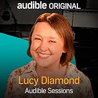 Lucy Diamond: Audible Sessions