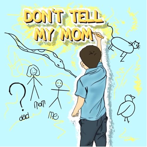Couverture de Don't Tell My Mom