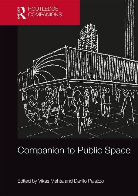Companion to Public Space      1st Edition