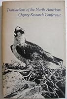 Transactions of the North American Osprey Research Conference. B000H06048 Book Cover