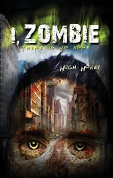 I, Zombie by [Hugh Howey]