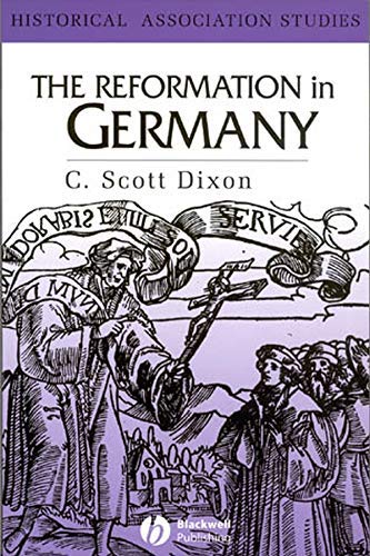 The Reformation in Germany (Historical Association Studies Book 2)