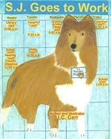 S.J. Goes to Work (The S.J. Book Trilogy) (Volume 3) 1721997482 Book Cover