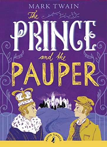 The Prince and the Pauper (Puffin Classics)