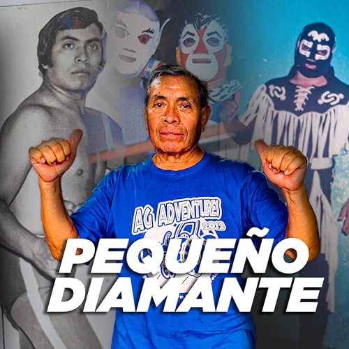 Peque&ntilde;o Diamante: Luche con los grandes de la lucha libre mexicana