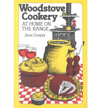 Woodstove Cookery: At Home on the Range (Paperback) - Common