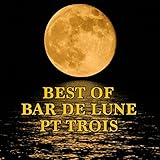 luna barranquillera  Best of Bar de Lune, Pt. 3