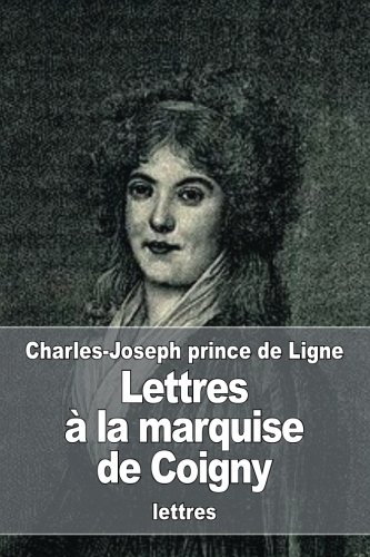 Lettres à la marquise de Coigny